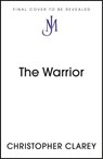 The Warrior - Christopher Clarey - 9781399811538