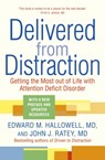 Delivered from Distraction - Edward M. Hallowell ; John J. Ratey - 9781399813266