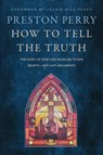 How to Tell the Truth - Preston Perry - 9781399819022