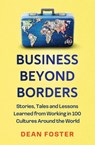 Business Beyond Borders - Dean Foster - 9781399822275