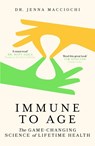 Immune to Age - Dr Jenna Macciochi - 9781399822534