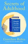 Secrets of Adulthood - Gretchen Rubin - 9781399823005