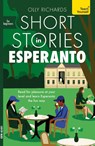 Short Stories in Esperanto for Beginners - Olly Richards - 9781399823517