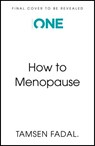 How to Menopause - Tamsen Fadal - 9781399824811
