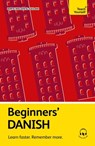 Beginners' Danish: Learn Faster. Remember More. - Dorte Nielsen Al-Gailani - 9781399824965