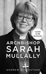 Archbishop Sarah Mullally - Andrew Atherstone - 9781399828789