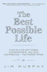 The Best Possible Life - Jim Murphy - 9781399829977