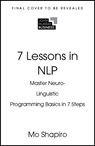 7 Lessons in NLP - Mo Shapiro - 9781399830164