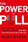The Power of Pull - Rob Snyder - 9781399840651