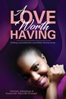 A Love Worth Having - Susannah Oziegbe ; Temilolu Adegboye - 9781399904698