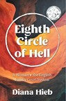 Eighth Circle of Hell - Diana Hieb - 9781399951890