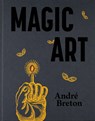 Magic Art - Andre Breton - 9781399971188