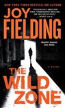 The Wild Zone - Joy Fielding - 9781400025794