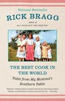 Best Cook in the World - Rick Bragg - 9781400032693