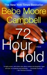 72 Hour Hold - Bebe Moore Campbell - 9781400033614