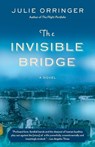 The Invisible Bridge - Julie Orringer - 9781400034376