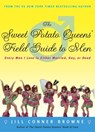 The Sweet Potato Queens' Field Guide to Men - Jill Conner Browne - 9781400049684