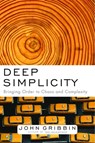DEEP SIMPLICITY - John Gribbin - 9781400062560