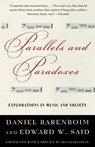 Parallels and Paradoxes: Explorations in Music and Society - Edward W. Said - 9781400075157