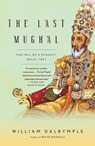 Dalrymple, W: Last Mughal - William Dalrymple - 9781400078332