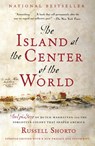 The Island At The Center Of The World - Russell Shorto - 9781400078677