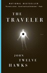 The Traveler - John Twelve Hawks - 9781400079292