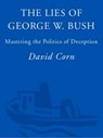 The Lies of George W. Bush - David Corn - 9781400081516