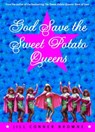 God Save the Sweet Potato Queens - Jill Conner Browne - 9781400082865