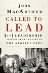 Called to Lead - John F. MacArthur - 9781400202867