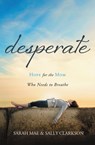 Desperate - Sarah Mae ; Sally Clarkson - 9781400204663
