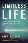 Limitless Life - Derwin L. Gray - 9781400205370