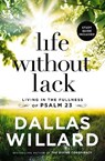 Life Without Lack - Dallas Willard - 9781400208210