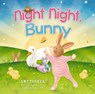 Night Night, Bunny - Amy Parker - 9781400212736