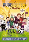 Match Day Mayhem - Dude Perfect - 9781400217120