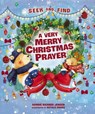 A Very Merry Christmas Prayer Seek and Find - Bonnie Rickner Jensen - 9781400219476