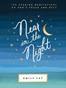 Near in the Night - Emily Ley - 9781400231324