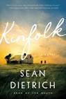 Kinfolk - Sean Dietrich - 9781400235643