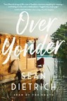 Over Yonder - Sean Dietrich - 9781400235674