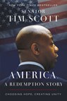 America, a Redemption Story - Senator Tim Scott - 9781400236527