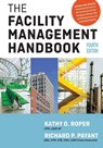 The Facility Management Handbook - Kathy Roper ; Richard Payant - 9781400242115