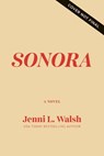 Sonora - Jenni L Walsh - 9781400246779