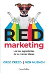 RED Marketing - Greg Creed ; Ken Muench - 9781400247073