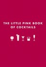 The Little Pink Book of Cocktails - Madeline Teachett - 9781400252176