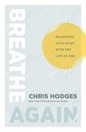 Breathe Again: Reigniting Your Spirit with the Life of God - Thomas Nelson - 9781400254156