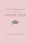 God's Promises for Graduates: Class of 2026 - Pink NKJV - Jack Countryman - 9781400255337