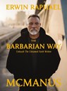 The Barbarian Way - Erwin Raphael McManus - 9781400257393