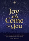Joy Has Come to You - Thomas Nelson Publishers - 9781400259168
