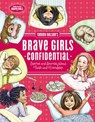 Tommy Nelson's Brave Girls Confidential - Travis Thrasher - 9781400309269