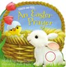 An Easter Prayer Touch and Feel - Amy Parker - 9781400316892