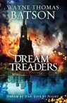 Dreamtreaders - Wayne Thomas Batson - 9781400323661